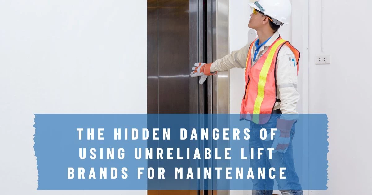 Lift Issue Examples Sing The Hidden Dangers of Using Unreliable Lift Brands for Maintenance ...